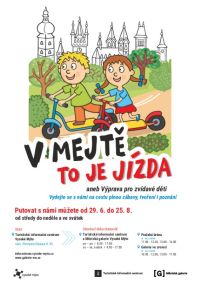 Ve Vysokém Mýtě opět připravili nejen pro děti zajímavou prázdninovou zábavu. Začíná V Mejtě to je jízda